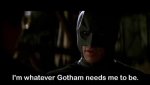ImWhateverGothamNeedsMeToBe.jpg